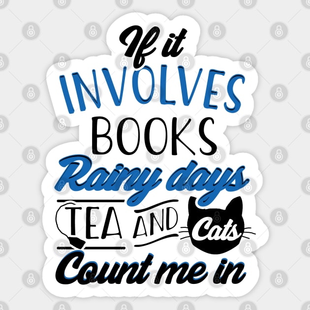 Books, Rainy days, Tea and Cats Sticker by KsuAnn